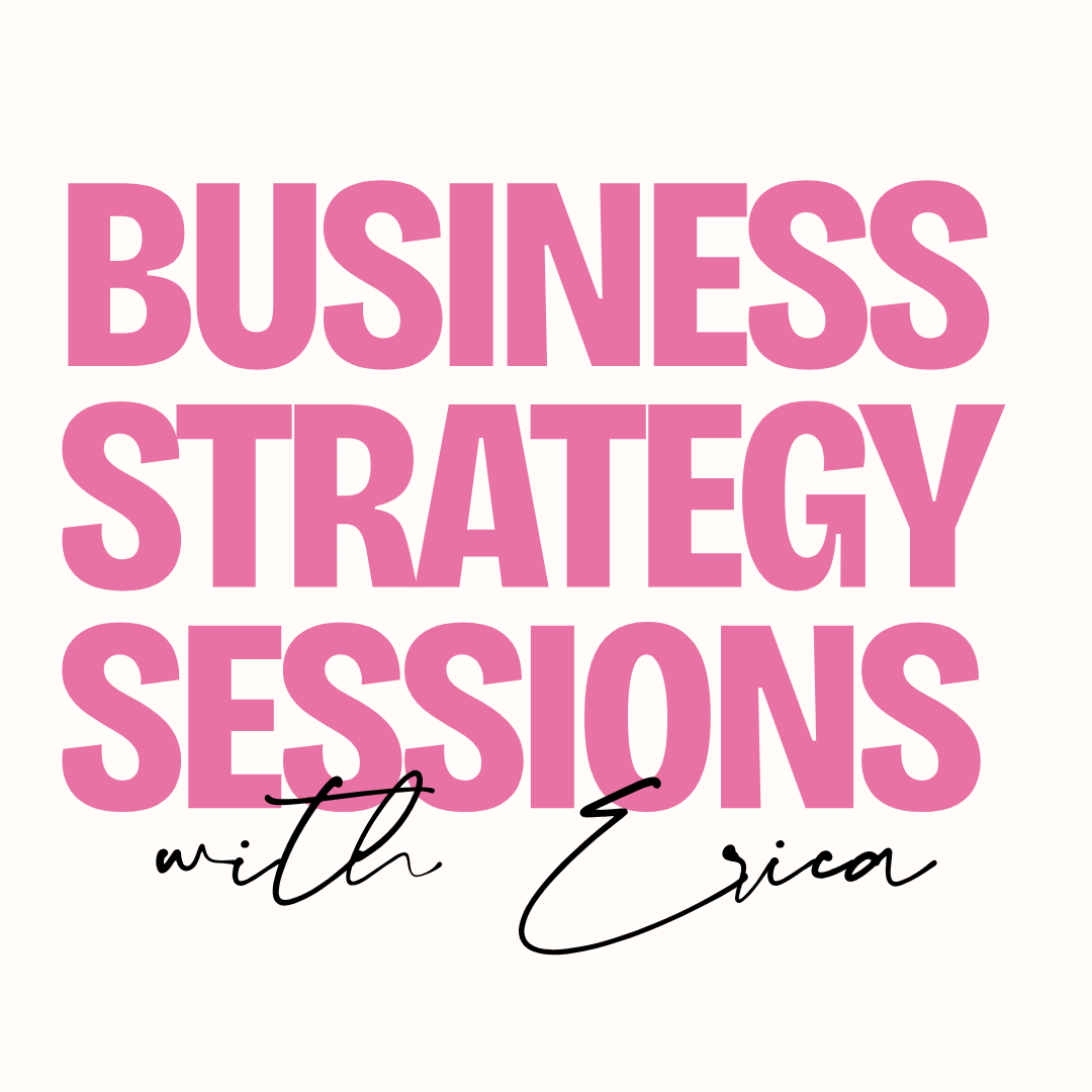 1:1 STRATEGY SESSSION WITH ERICA